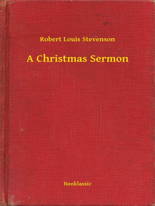 Title details for A Christmas Sermon by Robert Louis Stevenson - Available